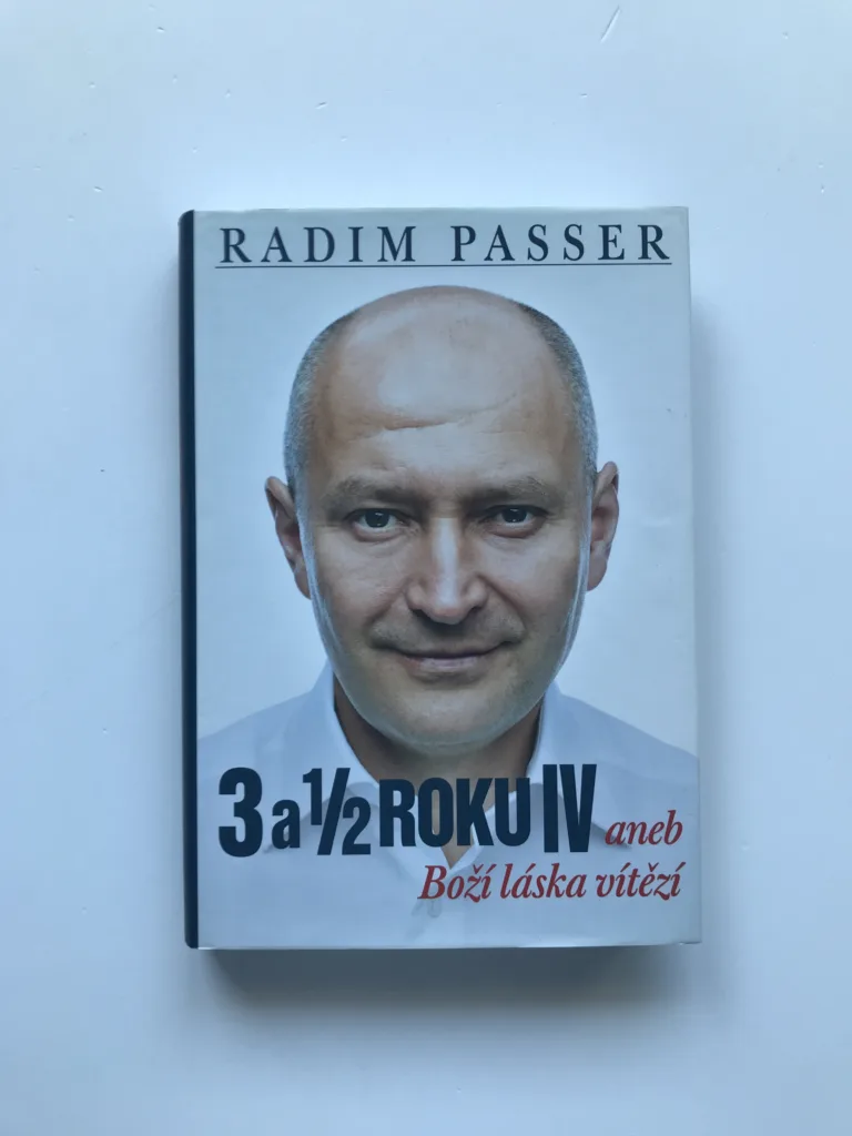 3 a 1/2 roku IV aneb Boží láska vítězí, Radim Passer