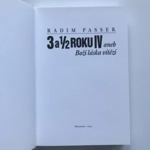 3 a 1/2 roku IV aneb Boží láska vítězí, Radim Passer