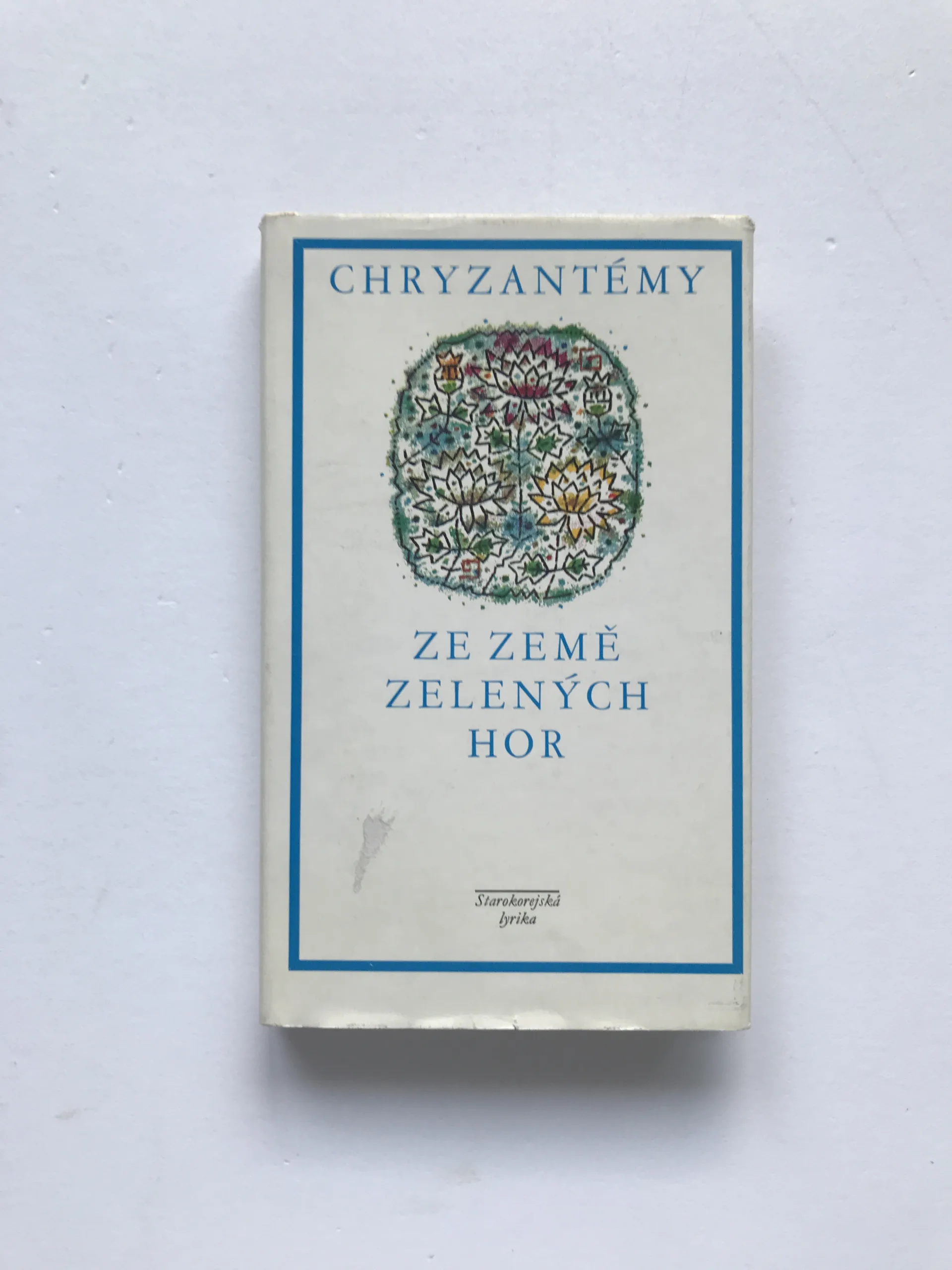 Chryzantémy ze země zelených hor (Starokorejská lyrika), Oldřich Vyhlídal