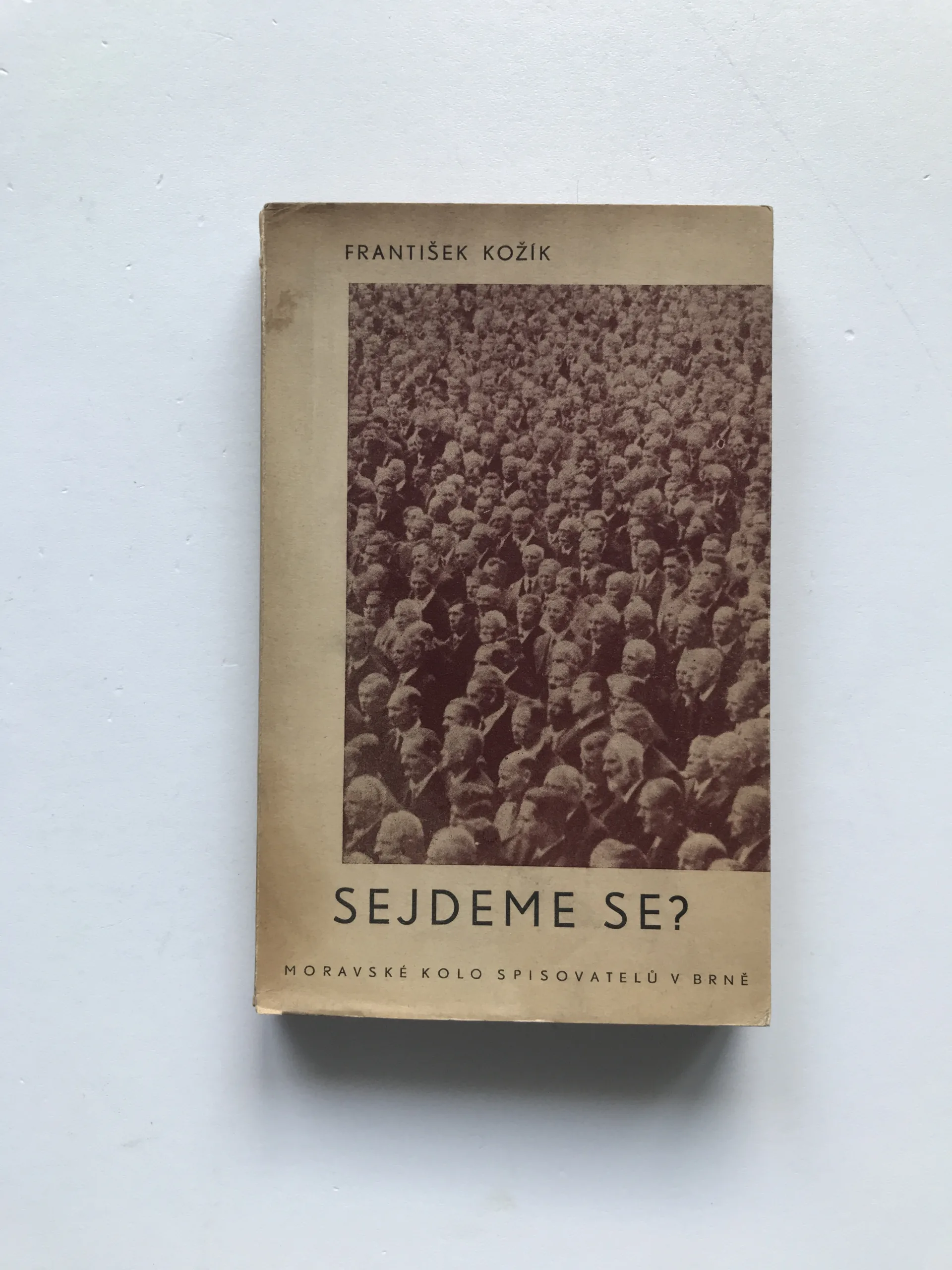 Sejdeme se?, František Kožík