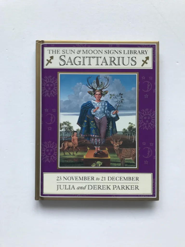 Sagittarius – The Sun & Moon Signs Library, Julia Parker, Derek Parker