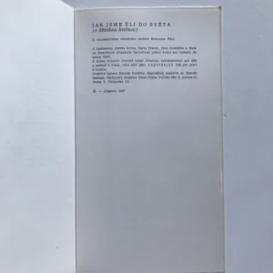 Jak jsme šli do světa (s dětskou knihou), Bohumil Říha, Adolf Born, Helena Zmatlíková, Karel Franta, Jan Kudláček