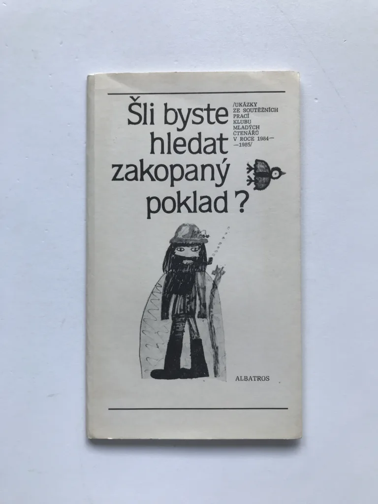 Šli byste hledat zakopaný poklad? (Ukázky ze soutěžních prací KMČ v roce 1984-1985), Zdeněk Heřman, Vladimír Vimr, kolektiv autorů