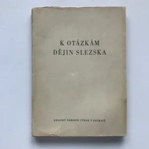 K otázkám dějin Slezska (Diskuse a materiály z konference), Andělín Grobelný, kolektiv autorů