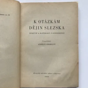 K otázkám dějin Slezska (Diskuse a materiály z konference), Andělín Grobelný, kolektiv autorů