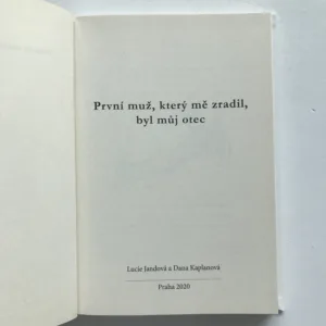 První člověk, který mě zradil, byl můj otec, Lucie Jandová, Dana Kaplanová