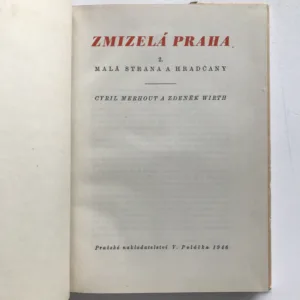 Zmizelá Praha 1-5, Václav Vilém Štech, Zdeněk Wirth, Václav Vojtíšek, Cyril Merhout, Hana Volavková, Emanuel Poche