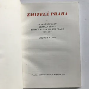 Zmizelá Praha 1-5, Václav Vilém Štech, Zdeněk Wirth, Václav Vojtíšek, Cyril Merhout, Hana Volavková, Emanuel Poche