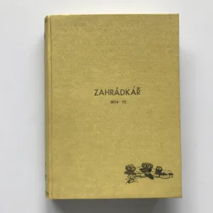 Zahrádkář – Časopis zahrádkářů, ovocnářů, vinařů (ročníky 1974-75)