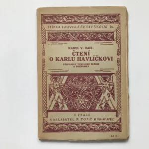 Čtení o Karlu Havlíčkovi (Připojeny Tyrolské elegie a poznámky), Karel Václav Rais