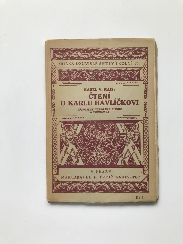 Čtení o Karlu Havlíčkovi (Připojeny Tyrolské elegie a poznámky), Karel Václav Rais