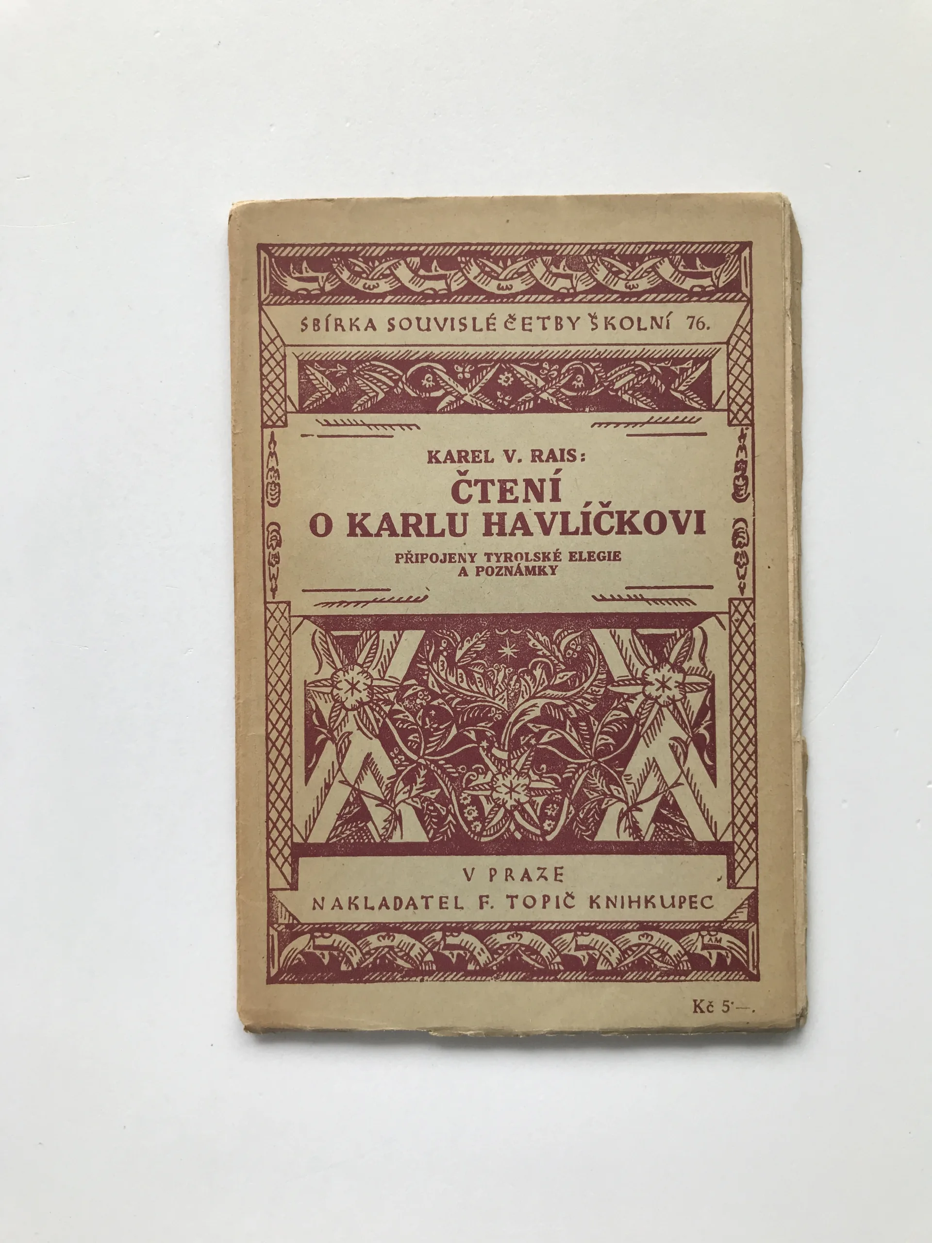 Čtení o Karlu Havlíčkovi (Připojeny Tyrolské elegie a poznámky), Karel Václav Rais