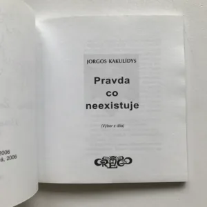 Pravda, co neexistuje, Jorgos Kakulídys, František Doubek
