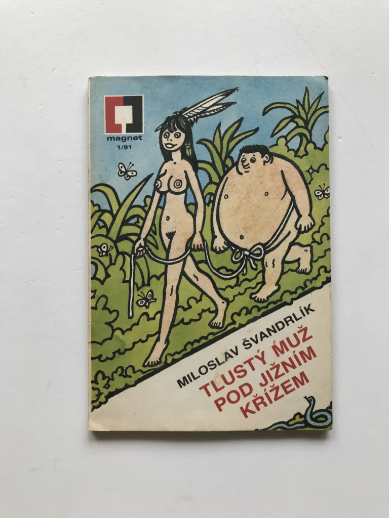 Tlustý muž pod Jižním křížem (podpis autora), Miloslav Švandrlík, Jiří Winter Neprakta