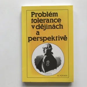 Problém tolerance v dějinách a perspektivě, Milan Machovec, kolektiv autorů