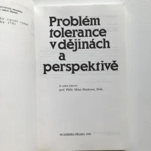 Problém tolerance v dějinách a perspektivě, Milan Machovec, kolektiv autorů