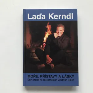 Laďa Kerndl – Moře, přístavy a lásky (podpis autora), Vlastimil Šimůnek, Laďa Kerndl
