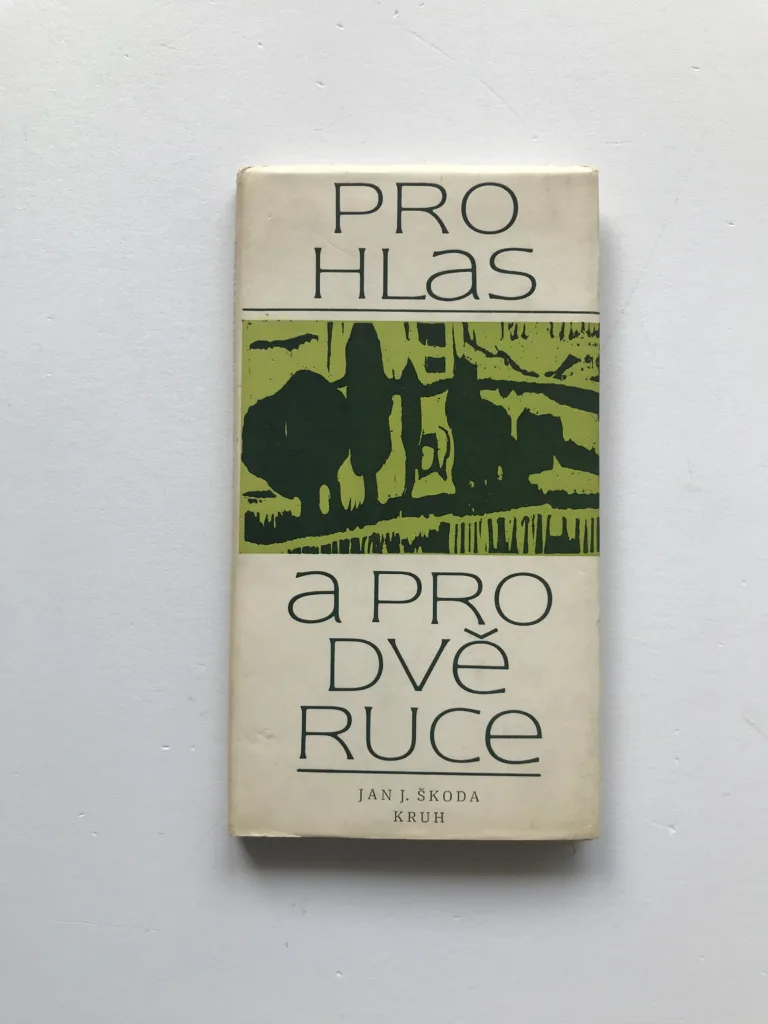 Pro hlas a pro dvě ruce (podpis autora), Jan J. Škoda
