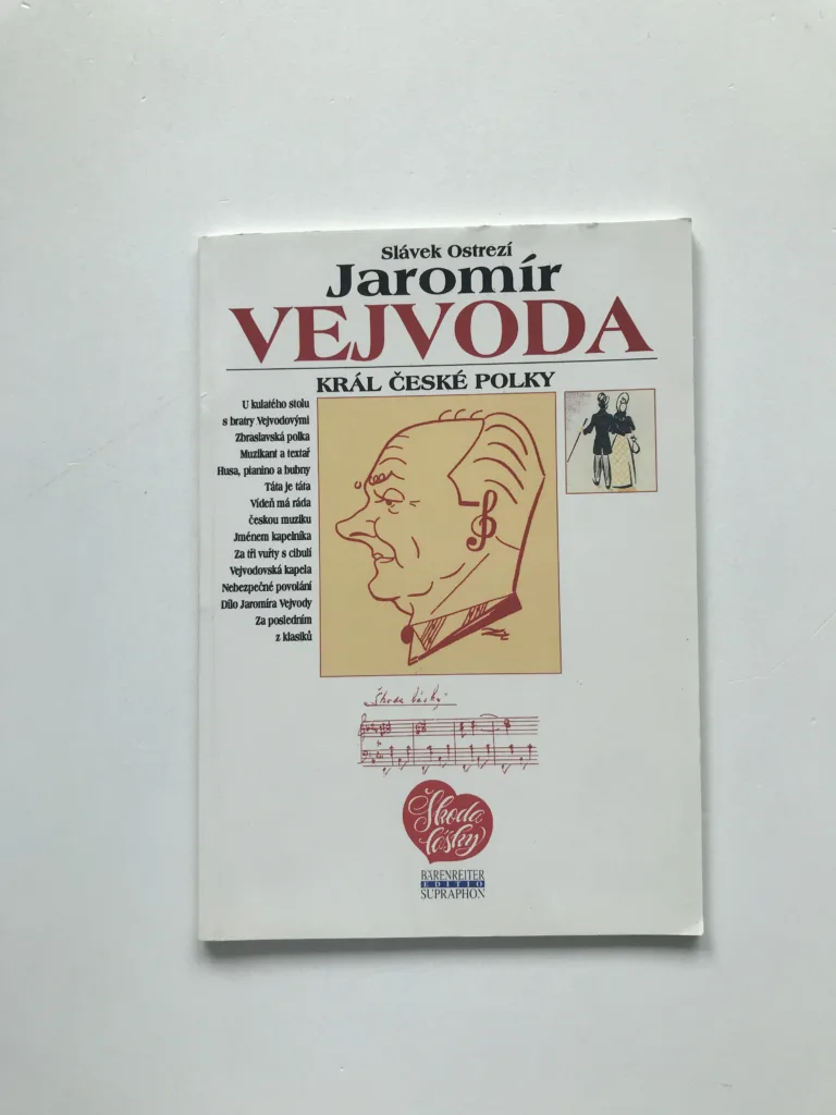 Jaromír Vejvoda – Král české polky (podpis autora), Slávek Ostrezí