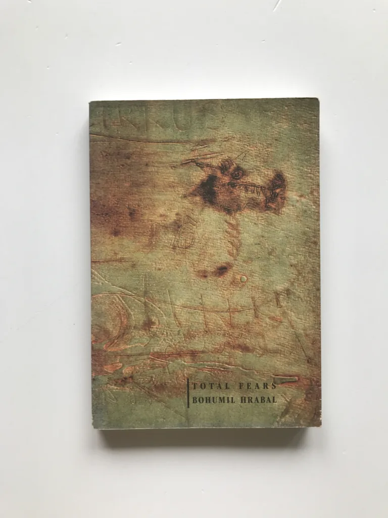 Total Fears (Selected Letters to Dubenka), Bohumil Hrabal