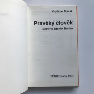 Pravěký člověk, Vratislav Mazák, Zdeněk Burian