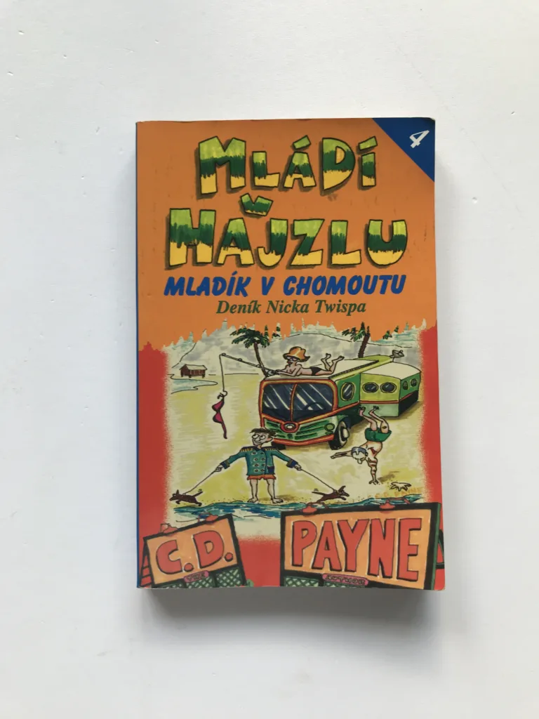 Mládí v hajzlu 3 – Mladík v chomoutu (Deník Nicka Twispa), C. D. Payne