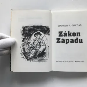 Zákon Západu 1-3 (Pronásledování / Ve jménu spravdelnosti / Odplata), Warren P. Gratias, František Ulč, Bohumil Konečný