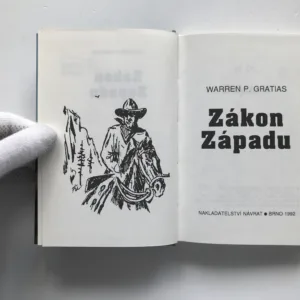 Zákon Západu 1-3 (Pronásledování / Ve jménu spravdelnosti / Odplata), Warren P. Gratias, František Ulč, Bohumil Konečný