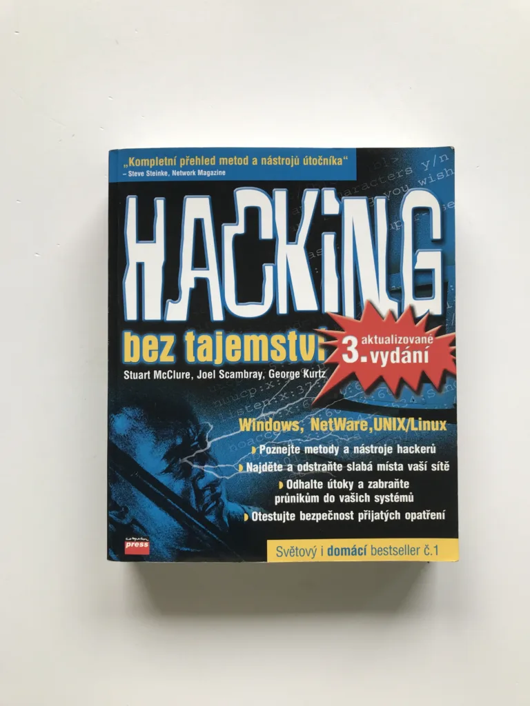 Hacking bez tajemství (3. aktualizované vydání), Stuart McClure, Joel Scambray, George Kurtz