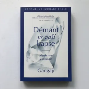 Démant ve vaší kapse (Objevte svou pravou tvář), Gangaji, Eckhart Tolle