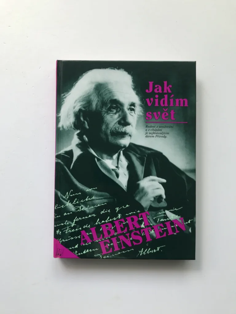 Jak vidím svět, Albert Einstein