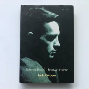 Scattered Poems / Rozprášené básně, Jack Kerouac