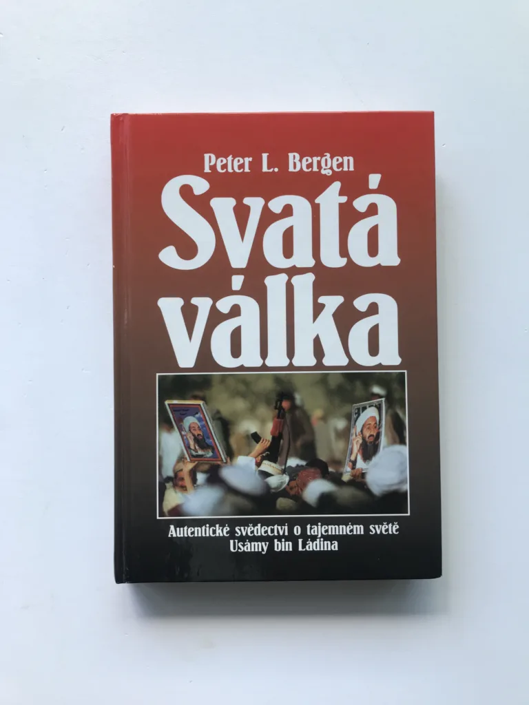 Svatá válka (Autentické svědectví o tajemném světě Usámy bin Ládina), Peter L. Bergen