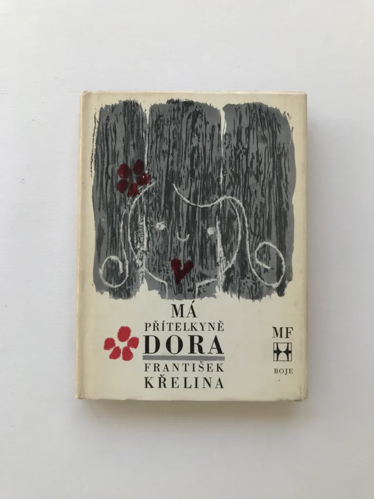 Má přítelkyně Dora (podpis autora), František Křelina
