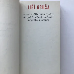 Právo útrpné (podpis autora), Jiří Gruša