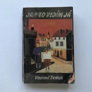 Jak to vidím já, Vlasta Třešňák