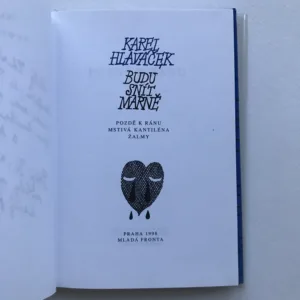 Budu snít marně (podpis Jaroslava Hlaváčková), Karel Hlaváček