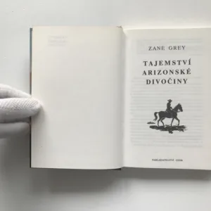 Tajemství arizonské divočiny, Zane Grey, Bohumil Konečný, František Ulč