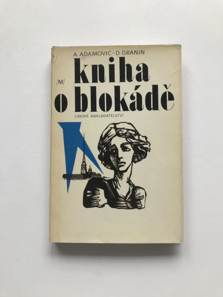 Kniha o blokádě, Ales Adamovič, Daniil Granin