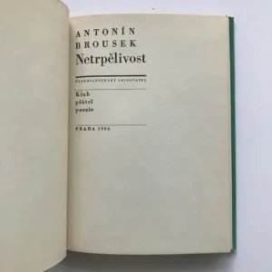 Netrpělivost, Antonín Brousek