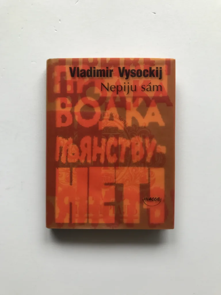 Nepiju sám, Vladimir Vysockij