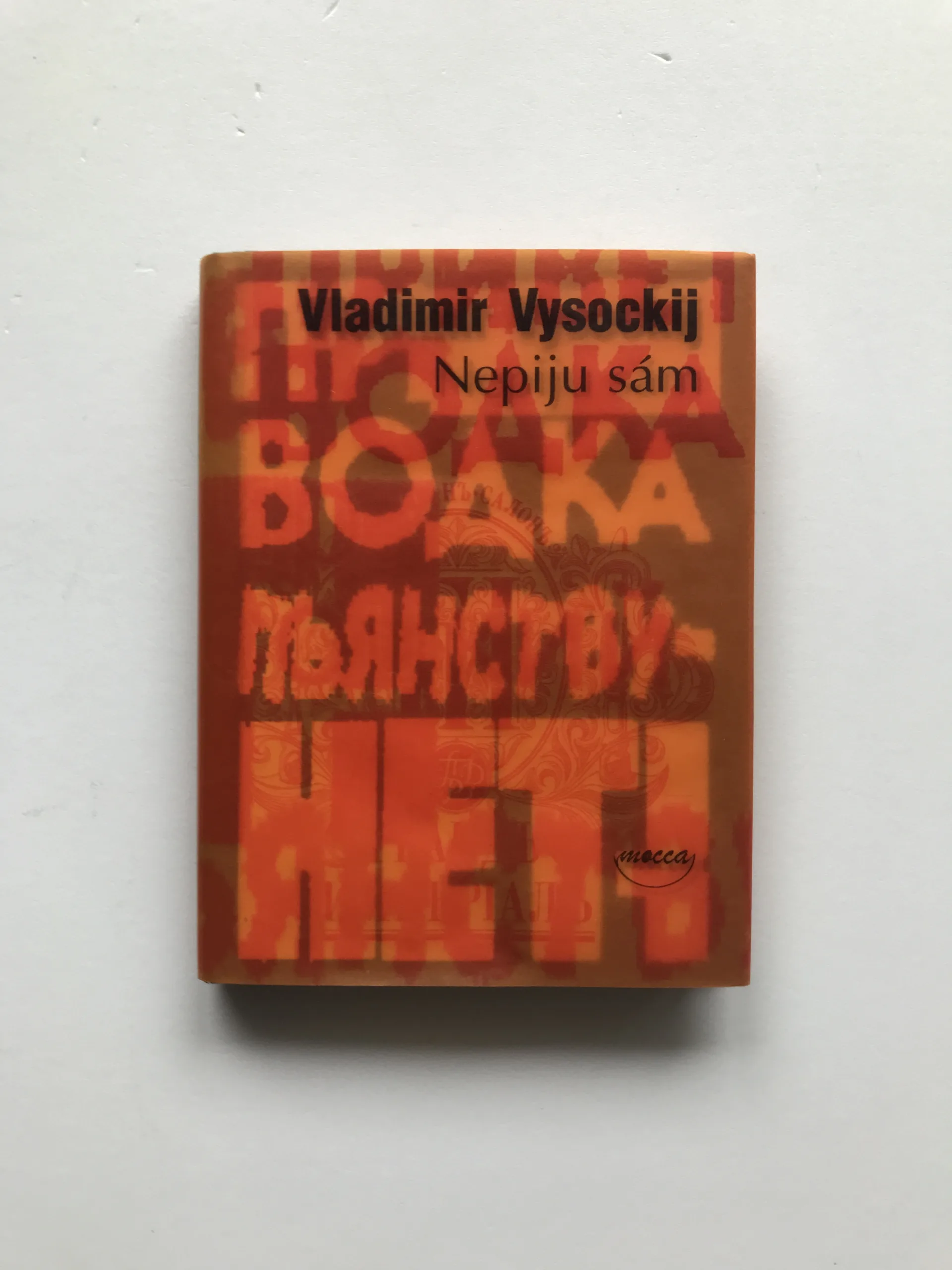 Nepiju sám, Vladimir Vysockij