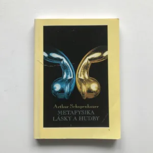 Metafysika lásky a hudby, Arthur Schopenhauer