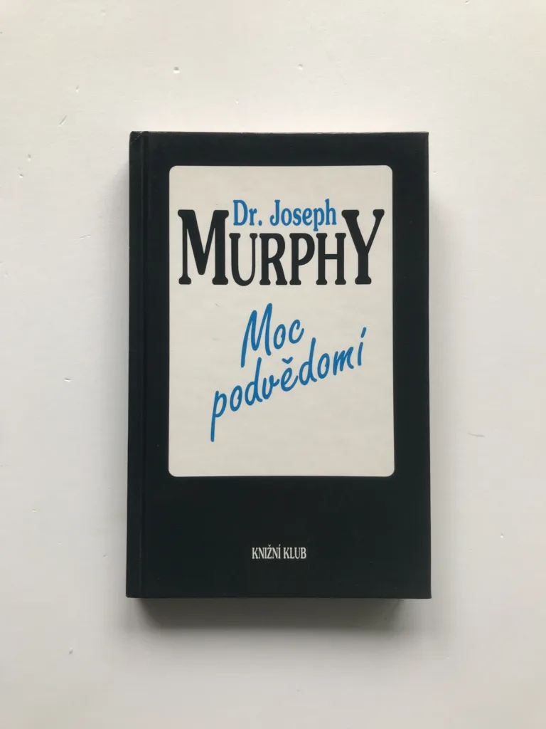 Moc podvědomí (Velká kniha vnitřního a vnějšího rozvoje), Joseph Murphy