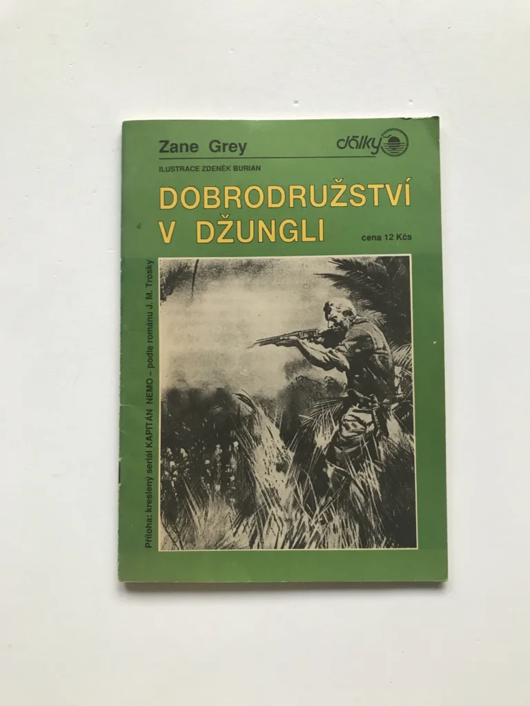 Dobrodružství v džungli / Kapitán Nemo, Zane Grey, Zdeněk Burian, J. M. Troska, Miloš Novák