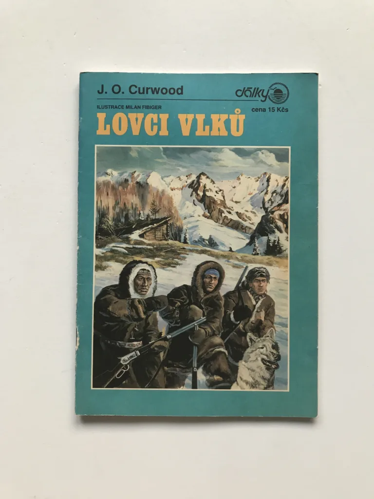 Lovci vlků, James Oliver Curwood, Milan Fibiger