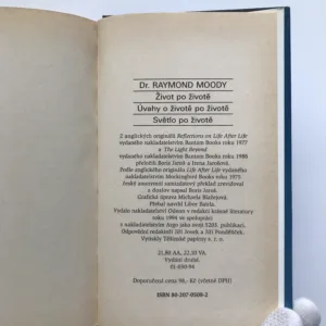 Život po životě / Úvahy o životě po životě / Světlo po životě, Raymond Moody