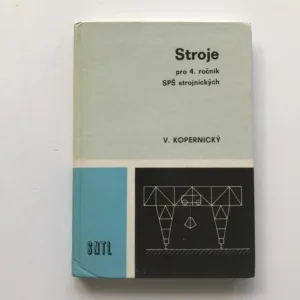 Stroje pro 4. ročník SPŠ strojnických, Vladimír Kopernický