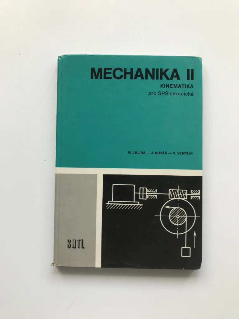 Mechanika II – Kinematika pro SPŠ strojnické, Miloslav Julina, Josef Kovář, Vladimír Venclík